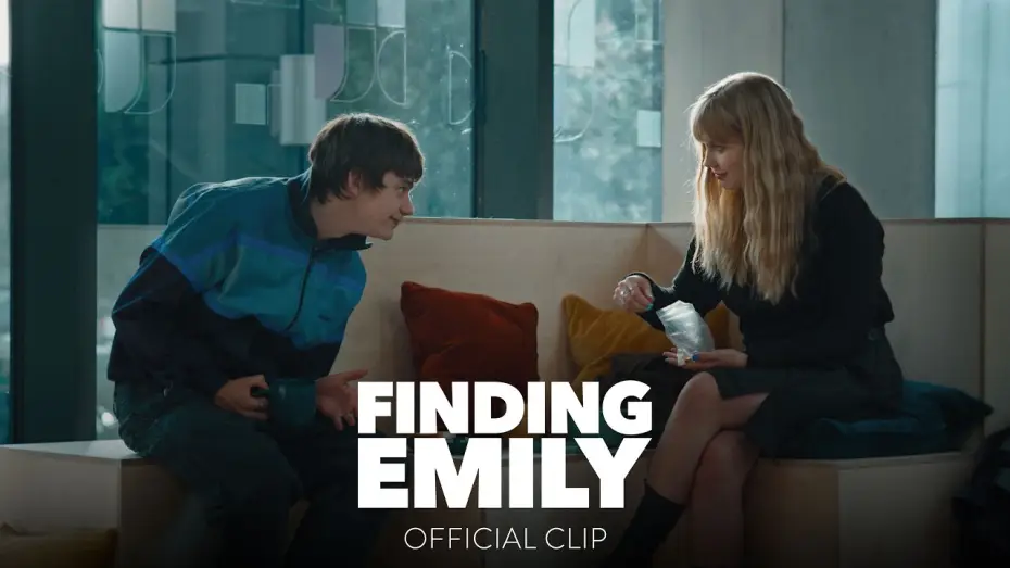 Watch film Finding Emily — "Getting To Know You" Official Clip