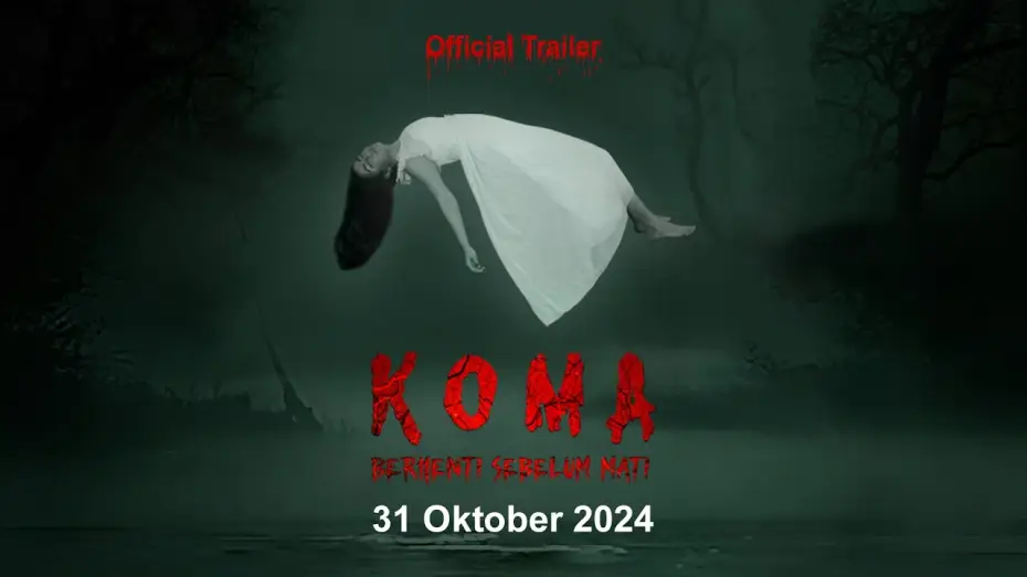 Watch film Koma: Berhenti Sebelum Mati — KOMA (Berhenti Sebelum Mati) - Official Trailer