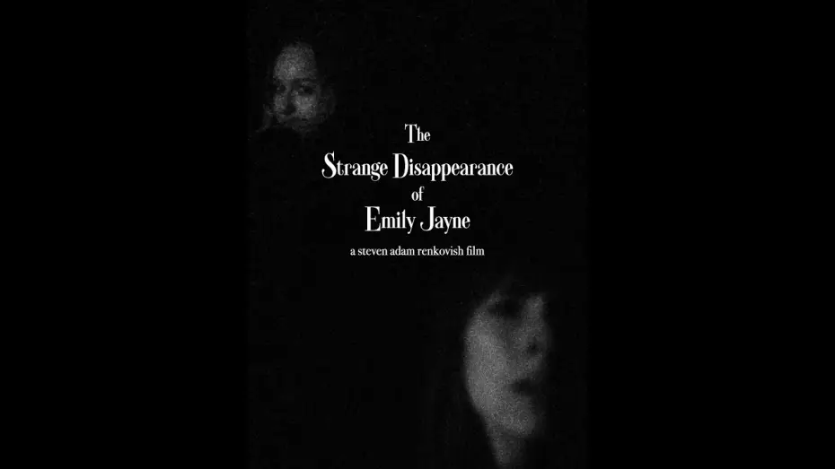 Watch film The Strange Disappearance of Emily Jayne — The Strange Disappearance of Emily Jayne - Teaser - Refuge Films
