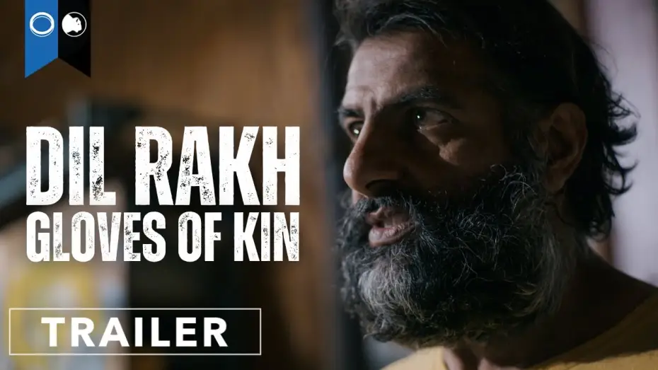Watch film Dil Rakh: Gloves of Kin — Official Trailer