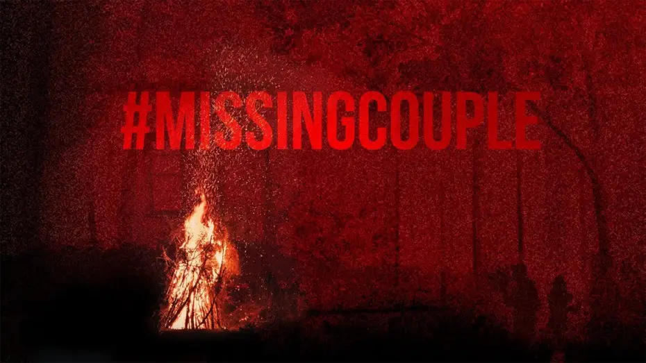 Watch film #MissingCouple — #MissingCouple - Official Trailer