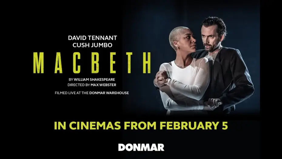 Watch film Macbeth — MACBETH: David Tennant & Cush Jumbo Cinema Trailer
