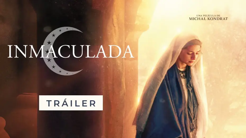 Watch film I Am The Immaculate Conception | TRAILER OFICIAL INMACULADA (ESPA&Ntilde;A): Pr&oacute;ximo estreno 20 de febrero