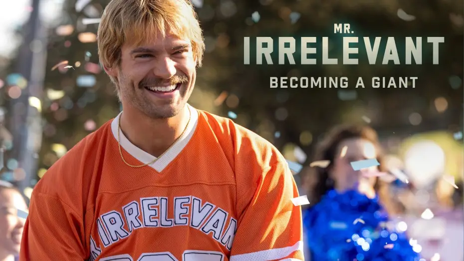 Watch film Mr. Irrelevant — Becoming Mr. Irrelevant