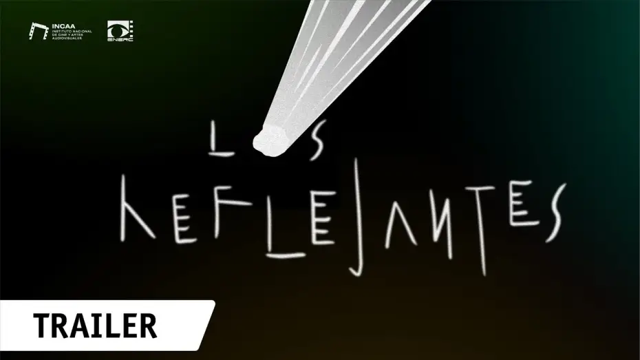 Watch film The Reflected — Los Reflejantes   Trailer