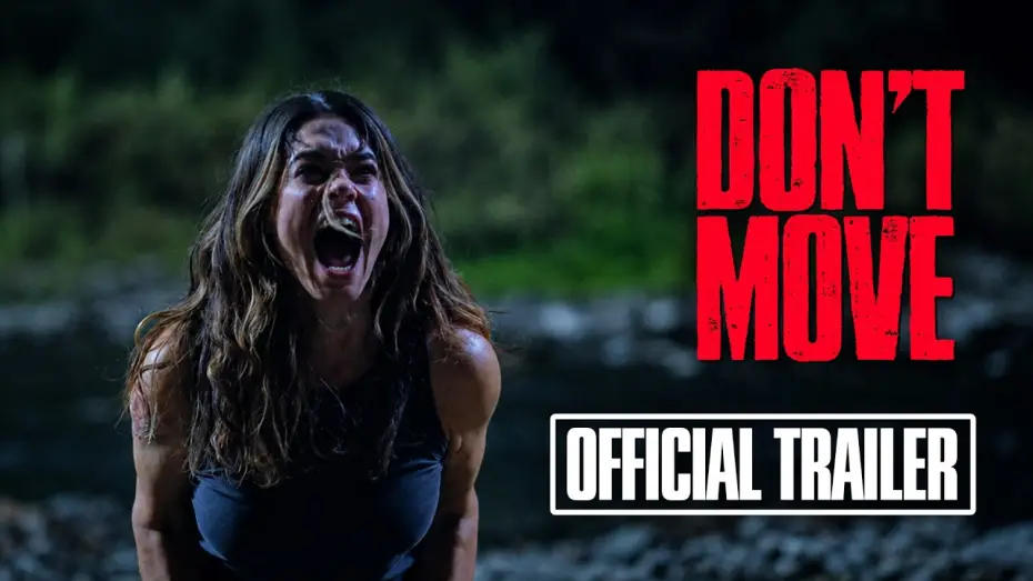 Watch film Don't Move — Official Trailer