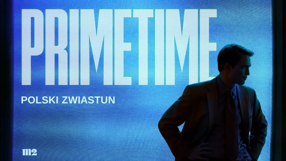 Watch film Primetime — „Primetime”; zwiastun PL; Robert Pattinson w roli w głównej; w kinach od 9 października!