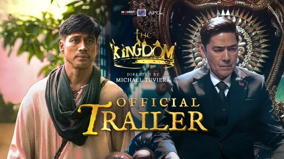 Watch film The Kingdom — The Kingdom | Official Trailer | Directed by Michael Tuviera | Vic Sotto, Piolo Pascual | MMFF 2024
