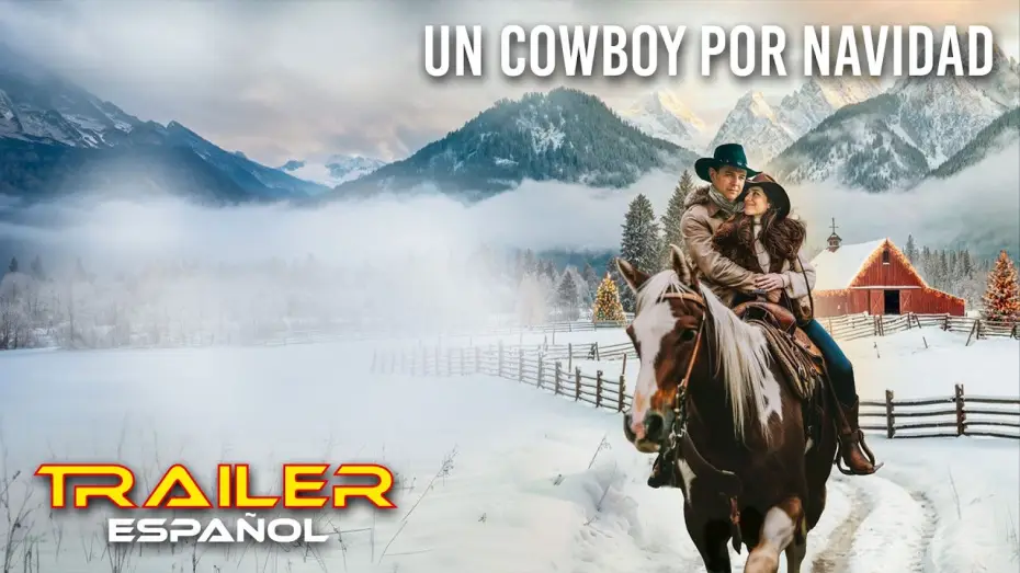 Watch film Christmas Cowboy — Un cowboy por Navidad - Tráiler español