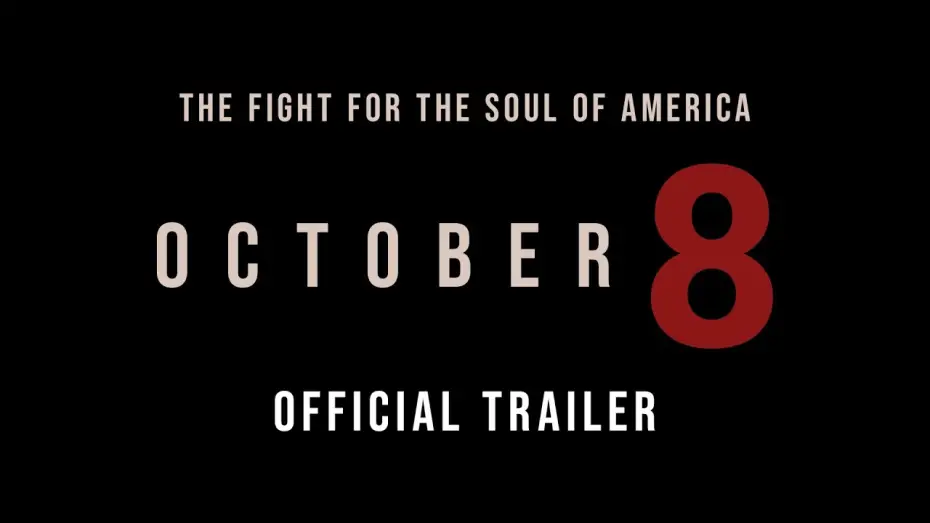 Watch film October 8 | Trailer