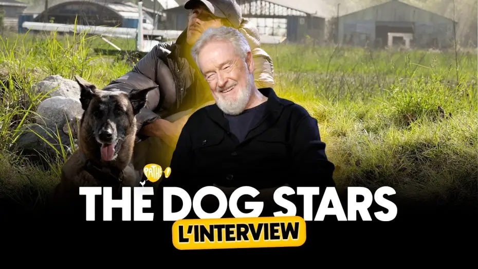 Watch film The Dog Stars — L'INTERVIEW - THE DOG STARS (Ridley Scott)