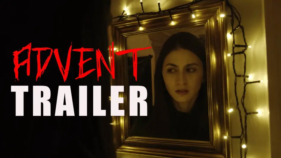 Watch film Advent — ADVENT Official Trailer (2024) UK Horror