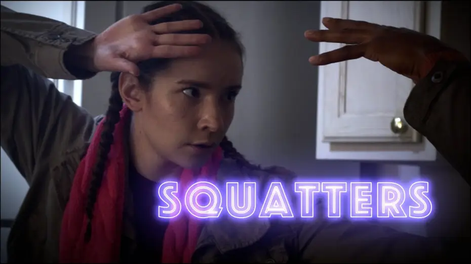 Watch film SQUATTERS — Squatters⏐Based on Actual events