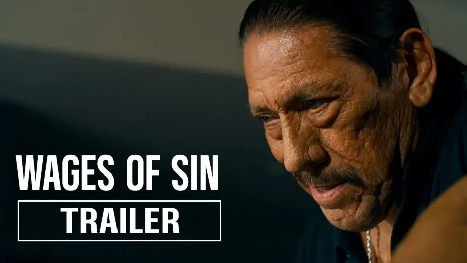 Watch film Wages of Sin — WAGES OF SIN Trailer (2025) | Paul Sloan, Danny Trejo | Action, Thriller