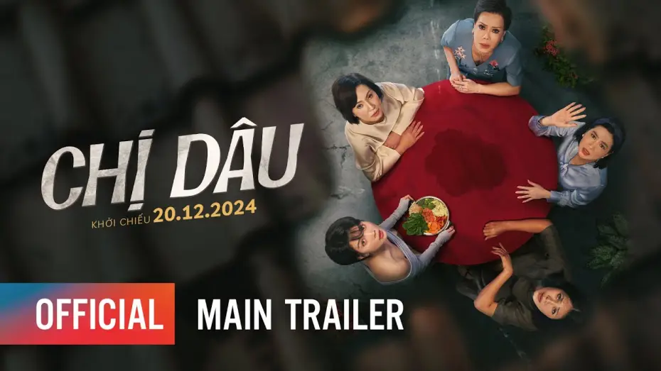 Watch film The Real Sister — CHỊ DÂU - MAIN TRAILER | Khởi chiếu: 20.12.2024