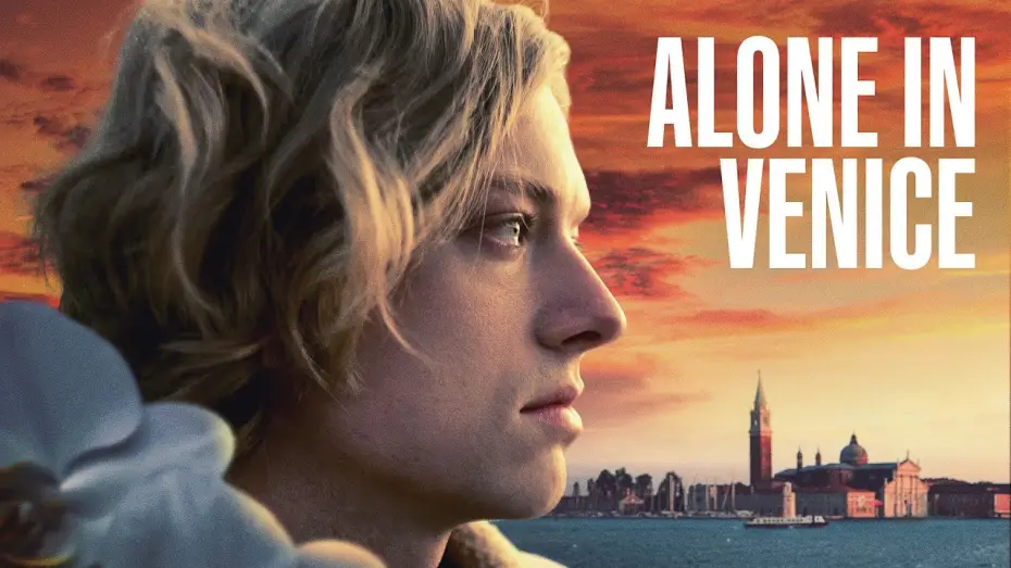 Watch film Alone in Venice — Official Trailer