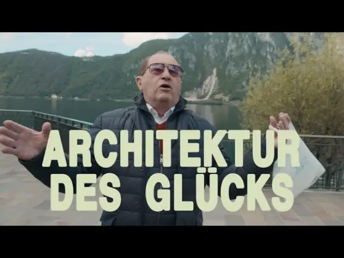 Watch film Architecture of Happiness — Trailer ARCHITEKTUR DES GLÜCKS