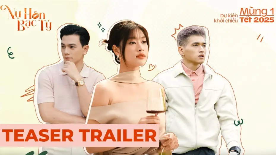 Watch film Money Kisses | NỤ H&Ocirc;N BẠC TỶ | TEASER TRAILER | DỰ KIẾN KHỞI CHIẾU M&Ugrave;NG 1 TẾT 2025