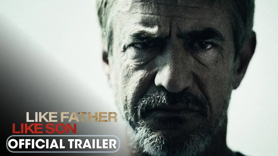 Watch film Like Father Like Son — Official Trailer