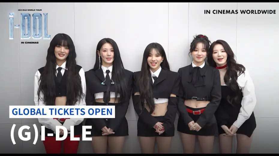 Watch film (G)I-DLE WORLD TOUR [iDOL] IN CINEMAS — (G)I-DLE WORLD TOUR [iDOL] IN CINEMAS Global Tickets Open 👏