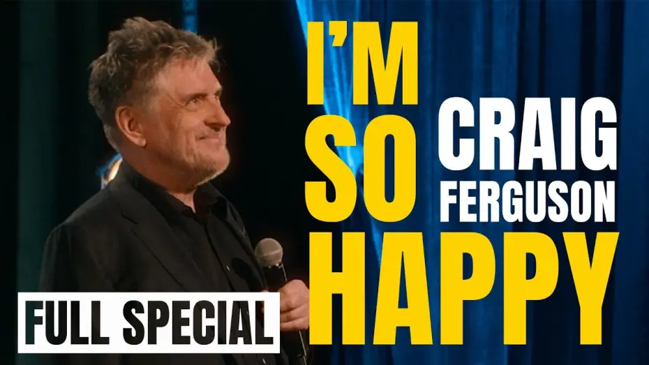 Watch film Craig Ferguson: I'm So Happy — I'm So Happy | Craig Ferguson | Full Stand-up Special