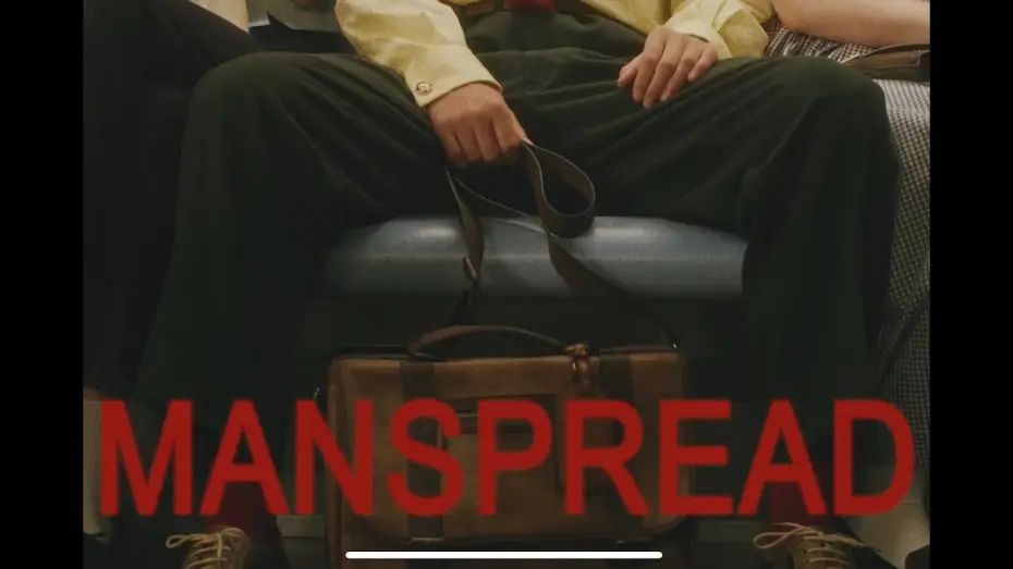 Watch film Manspread — MANSPREAD SHORT FILM