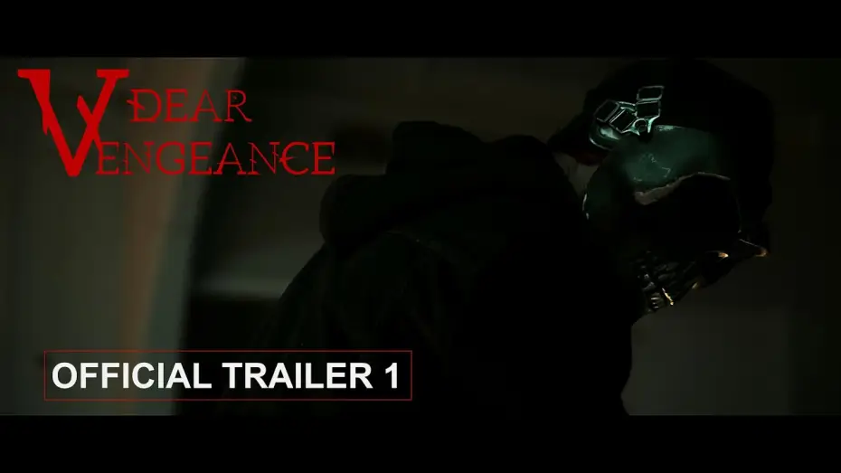 Watch film Dear Vengeance — Dear Vengeance Official Trailer 1