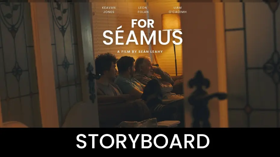 Watch film For Séamus — For Séamus: Storyboard Featurette