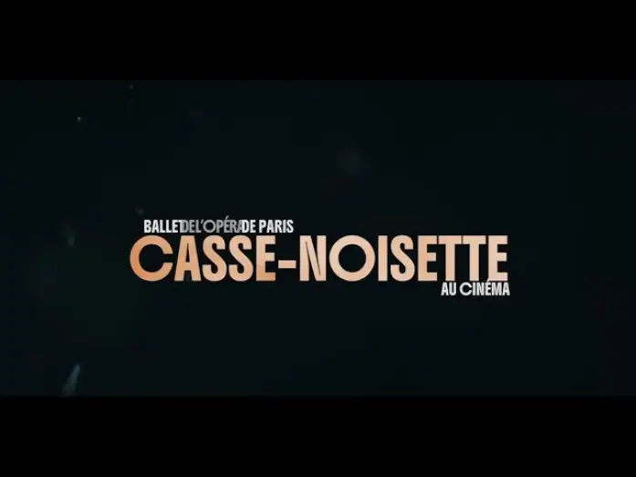 Watch film Casse-Noisette — CASSE-NOISETTE (Tchaïkovski) - Opéra national de Paris au cinéma | Bande-annonce officielle