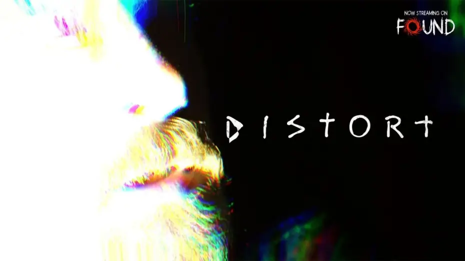 Watch film Distort | Distort | Official Trailer | Stream for FREE on FOUND