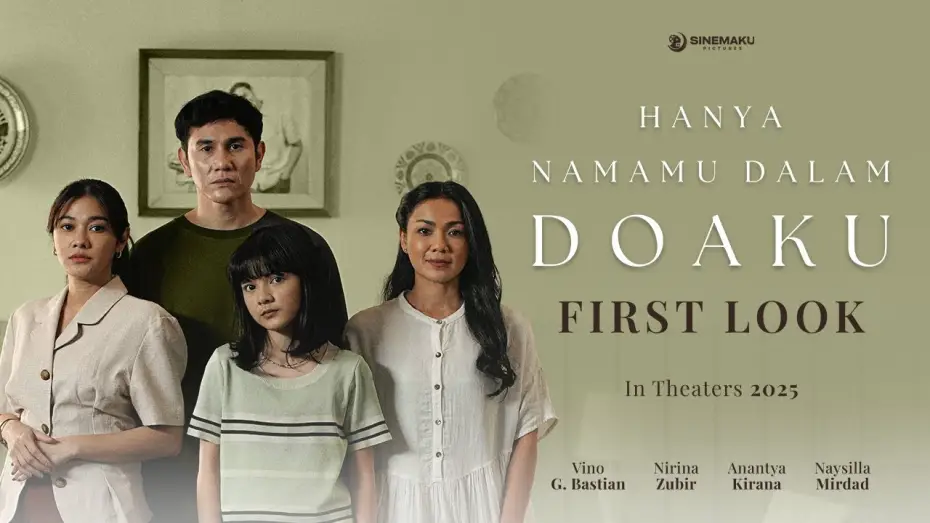 Watch film Only Your Name in My Prayers | Hanya Namamu Dalam Doaku | Official First Look