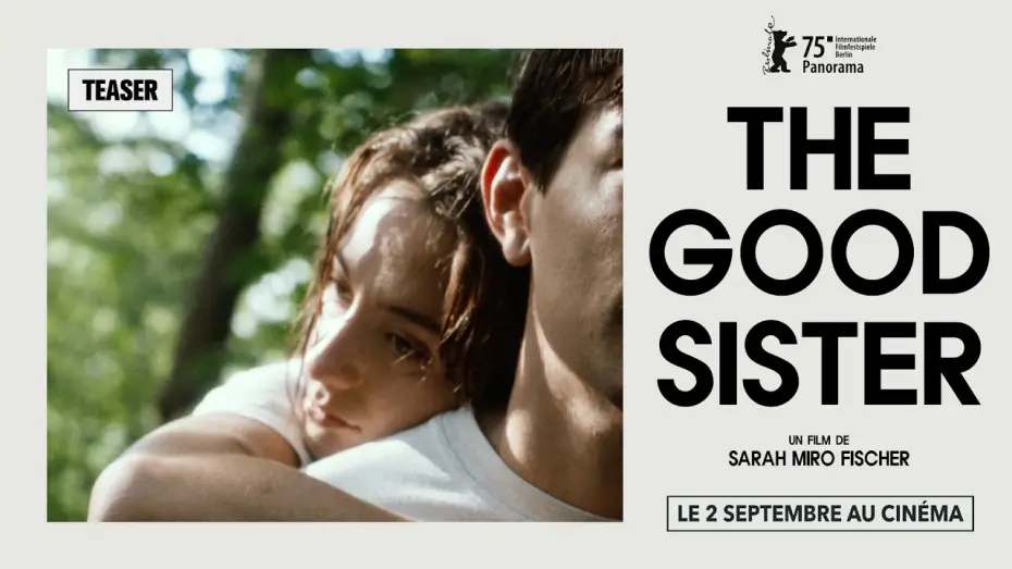Watch film The Good Sister — THE GOOD SISTER de Sarah Miro Fischer | TEASER | LE 2 SEPTEMBRE AU CINÉMA