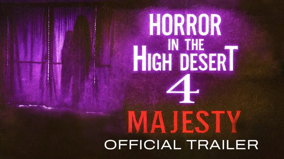 Watch film Horror in the High Desert 4: Majesty — Horror in the High Desert 4: Majesty - OFFICIAL TRAILER