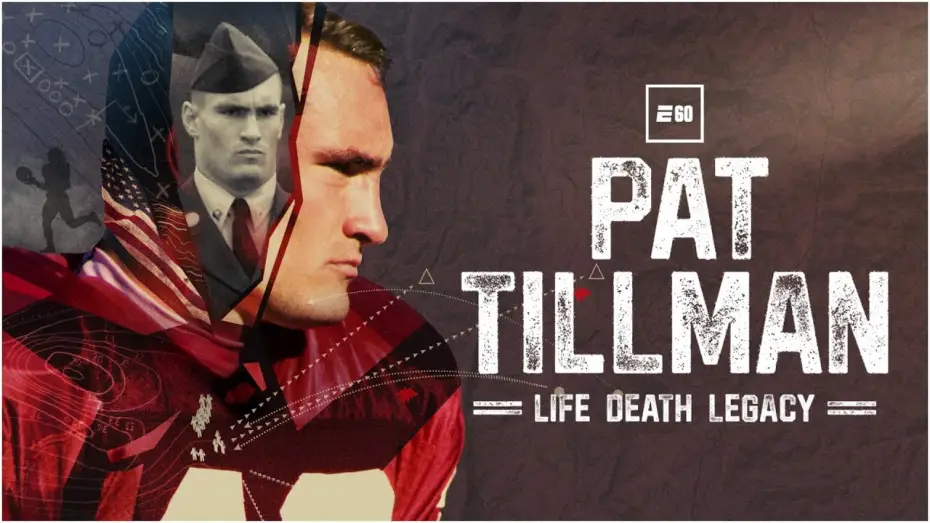 Watch film Pat Tillman: Life. Death. Legacy. — Pat Tillman: Life. Death. Legacy: A photo that emphasizes ‘passion’ | E:60