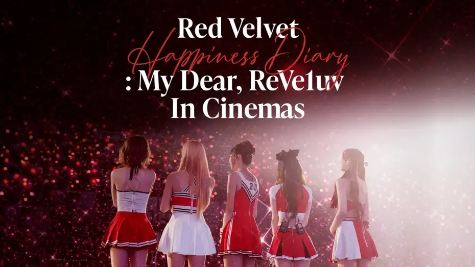 Watch film Red Velvet [Happiness Diary : My Dear, ReVe1uv] in Cinemas — Red Velvet Happiness Diary : My Dear, ReVe1uv In Cinemas | Official Trailer #1