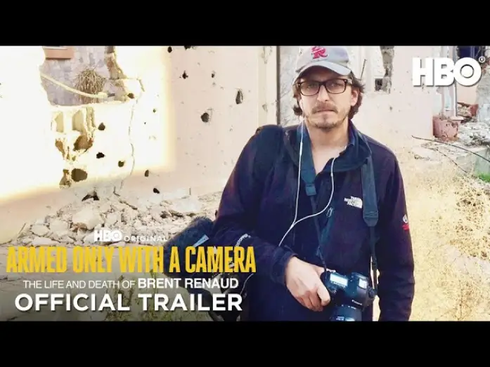 Watch film Armed Only with a Camera: The Life and Death of Brent Renaud — Official Trailer