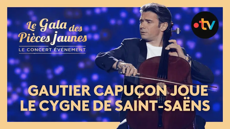 Watch film Le Gala des Pi&egrave;ces Jaunes 2025 : Le concert &eacute;v&eacute;nement | Gautier Capu&ccedil;on : "Le Cygne" (Carnaval des Animaux) de Camille Saint-Sa&euml;ns - Gala des Pi&egrave;ces Jaunes