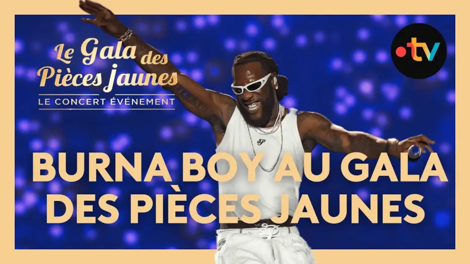 Watch film Le Gala des Pi&egrave;ces Jaunes 2025 : Le concert &eacute;v&eacute;nement | City Boys, On the low, Last Last... Le medley de Burna Boy au Gala des Pi&egrave;ces Jaunes 2025