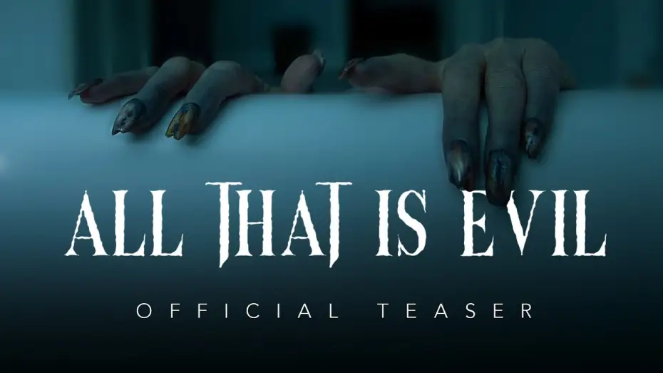 Watch film All That Is Evil — All That Is Evil - Official Teaser Trailer | 2025