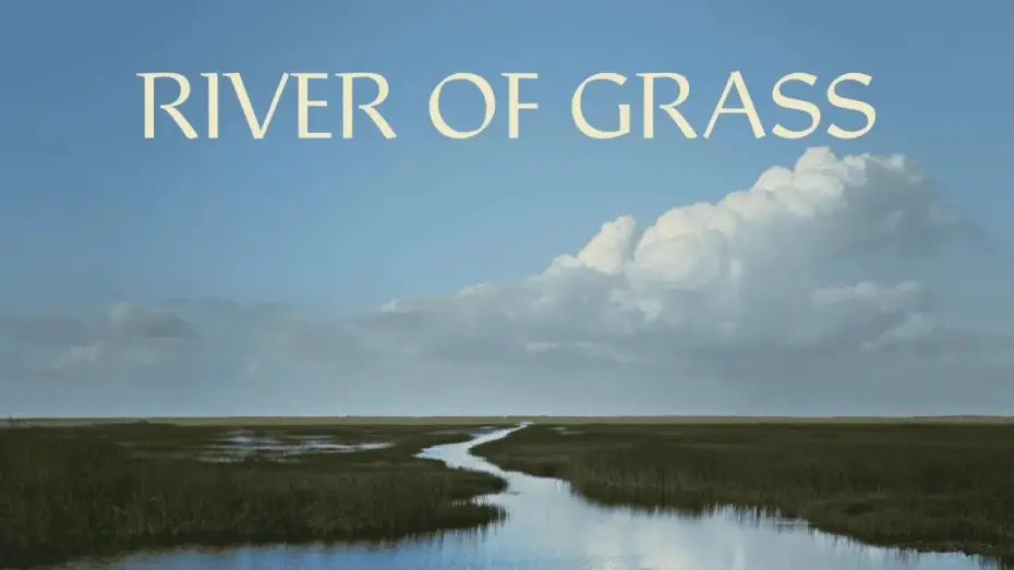 Watch film River of Grass — RIVER OF GRASS Official Trailer