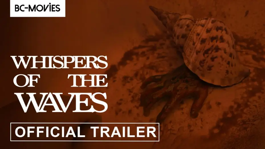 Watch film Whispers of the Waves — Official Release Date Trailer