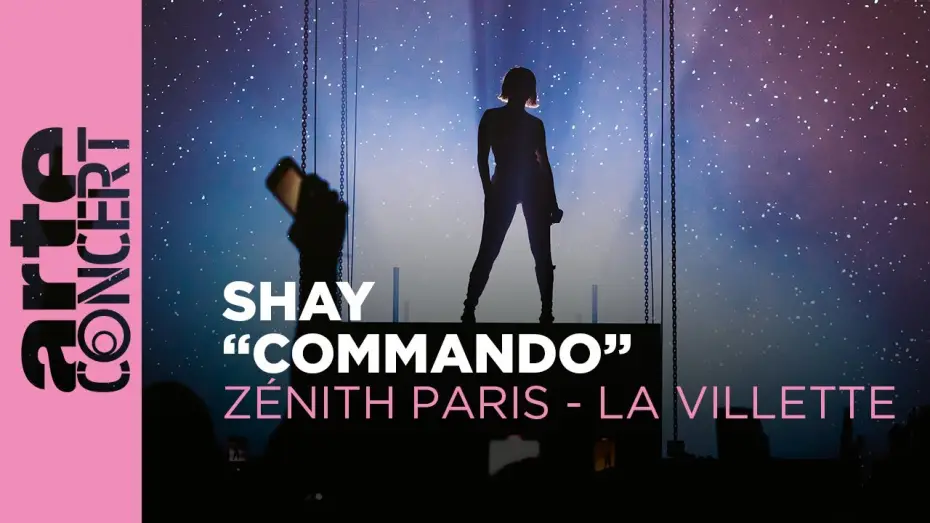 Watch film Shay au Zénith de Paris - La Villette — Shay au Zénith Paris - La Villette - "Commando" – ARTE Concert