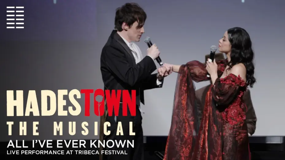 Watch film Hadestown | Eva and Reeve at Tribeca - All I've Ever Known