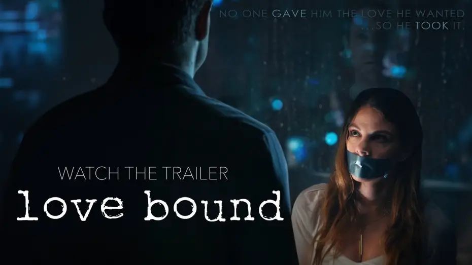 Watch film Love Bound | Love Bound Trailer