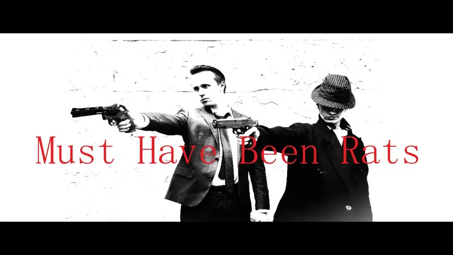 Watch film Must Have Been Rats — Must Have Been Rats