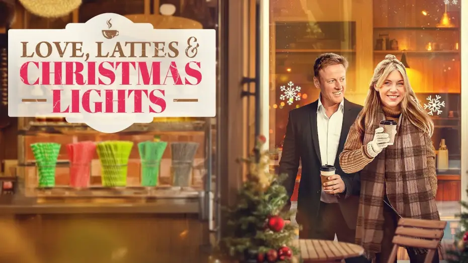 Watch film Love, Lattes, and the Christmas Lights — Love, Lattes And Christmas Lights (2025) Trailer