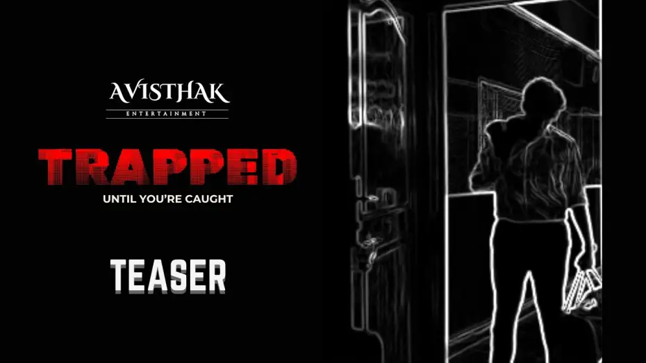 Watch film TRAPPED — TRAPPED | Teaser | Tejesh Reddy Vajja | Adithya Kiran | Krishna Hridayesh