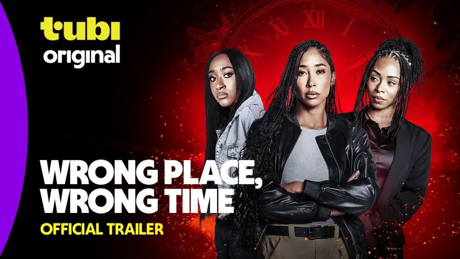 Watch film Wrong Place, Wrong Time — Official Trailer