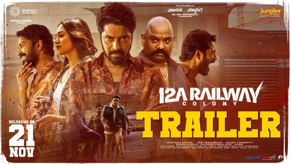 Watch film 12A Railway Colony — 12A Railway Colony - Trailer | Allari Naresh | Kamakshi Bhaskarla | Bheems Ceciroleo | Nani