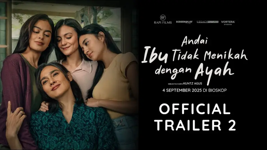 Watch film Andai Ibu Tidak Menikah Dengan Ayah — OFFICIAL TRAILER 2 - ANDAI IBU TIDAK MENIKAH DENGAN AYAH